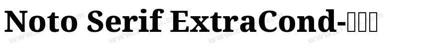 Noto Serif ExtraCond字体转换